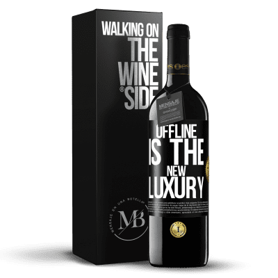 «Offline is the new luxury» Edição RED MBE Reserva