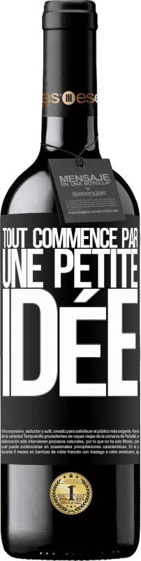 39,95 € Envoi gratuit | Vin rouge Édition RED MBE Réserve Tout commence par une petite idée Étiquette Noire. Étiquette personnalisable Réserve 12 Mois Récolte 2016 Tempranillo