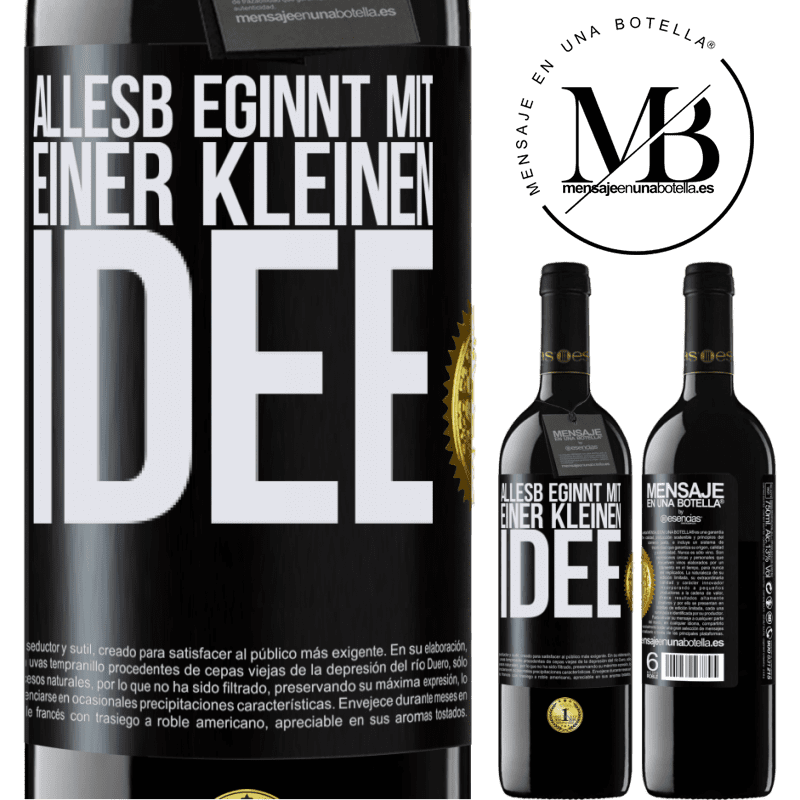 39,95 € Kostenloser Versand | Rotwein RED Ausgabe MBE Reserve Alles beginnt mit einer kleinen Idee Schwarzes Etikett. Anpassbares Etikett Reserve 12 Monate Ernte 2016 Tempranillo