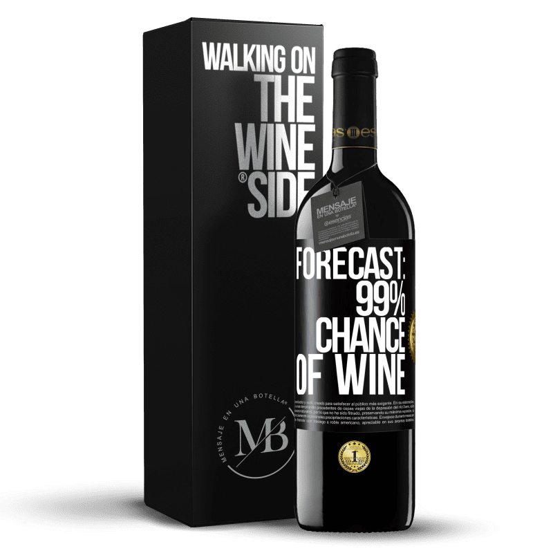 39,95 € Free Shipping | Red Wine RED Edition MBE Reserve Forecast: 99% chance of wine Black Label. Customizable label Reserve 12 Months Harvest 2015 Tempranillo