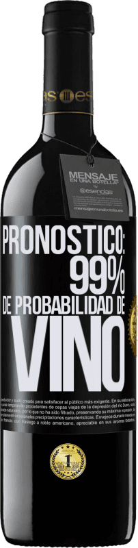 39,95 € Envío gratis | Vino Tinto Edición RED MBE Reserva Pronóstico: 99% de probabilidad de vino Etiqueta Negra. Etiqueta personalizable Reserva 12 Meses Cosecha 2014 Tempranillo