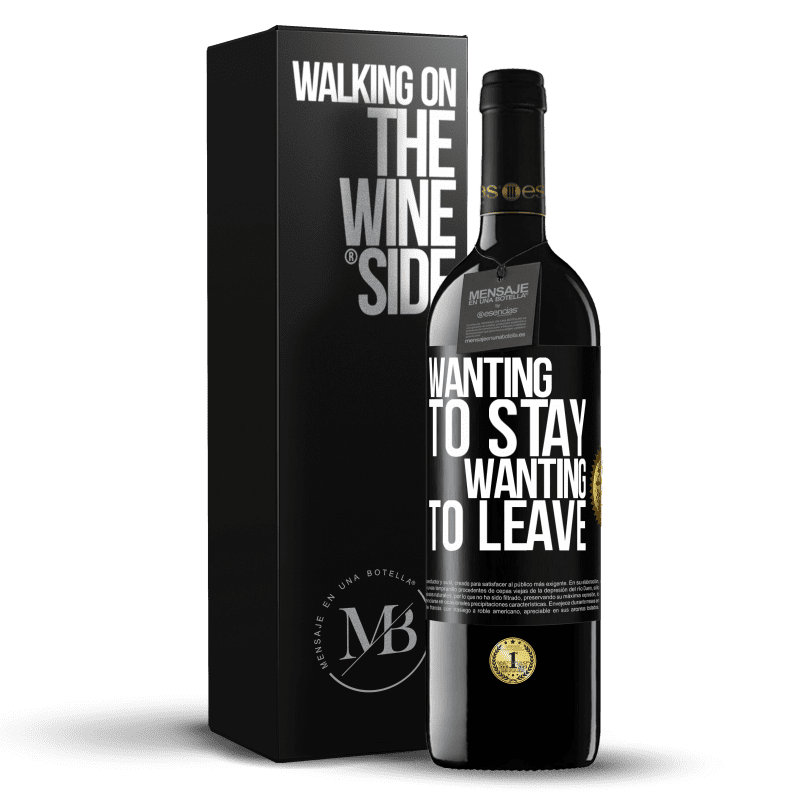 39,95 € Free Shipping | Red Wine RED Edition MBE Reserve Wanting to stay wanting to leave Black Label. Customizable label Reserve 12 Months Harvest 2014 Tempranillo