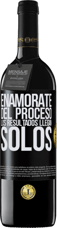 39,95 € | Vino Tinto Edición RED MBE Reserva Enamórate del proceso, los resultados llegan solos Etiqueta Negra. Etiqueta personalizable Reserva 12 Meses Cosecha 2015 Tempranillo