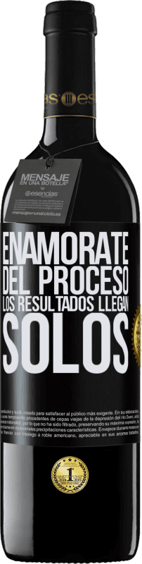 39,95 € Envío gratis | Vino Tinto Edición RED MBE Reserva Enamórate del proceso, los resultados llegan solos Etiqueta Negra. Etiqueta personalizable Reserva 12 Meses Cosecha 2016 Tempranillo