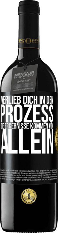 39,95 € | Rotwein RED Ausgabe MBE Reserve Verlieb dich in den Prozess, die Ergebnisse kommen von allein Schwarzes Etikett. Anpassbares Etikett Reserve 12 Monate Ernte 2015 Tempranillo