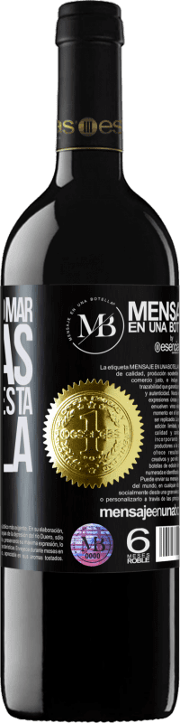 «Si no sabes domar bestias no desates esta botella» Edición RED MBE Reserva