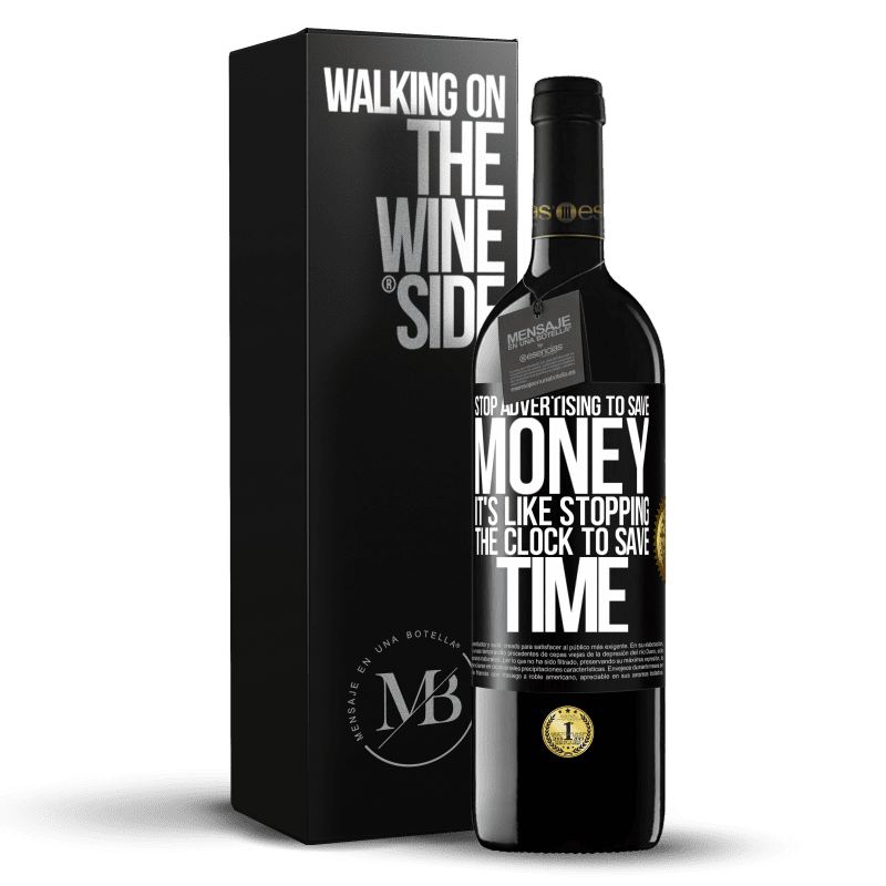39,95 € Free Shipping | Red Wine RED Edition MBE Reserve Stop advertising to save money, it's like stopping the clock to save time Black Label. Customizable label Reserve 12 Months Harvest 2014 Tempranillo