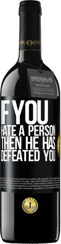 «If you hate a person, then he has defeated you» RED Edition MBE Reserve