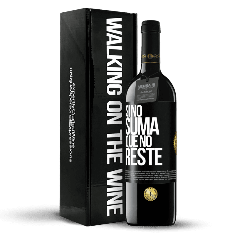 39,95 € Envío gratis | Vino Tinto Edición RED MBE Reserva Si no suma, que no reste Etiqueta Negra. Etiqueta personalizable Reserva 12 Meses Cosecha 2015 Tempranillo