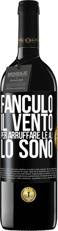 39,95 € Spedizione Gratuita | Vino rosso Edizione RED MBE Riserva Fanculo il vento, per arruffare le ali, lo sono Etichetta Nera. Etichetta personalizzabile Riserva 12 Mesi Raccogliere 2014 Tempranillo