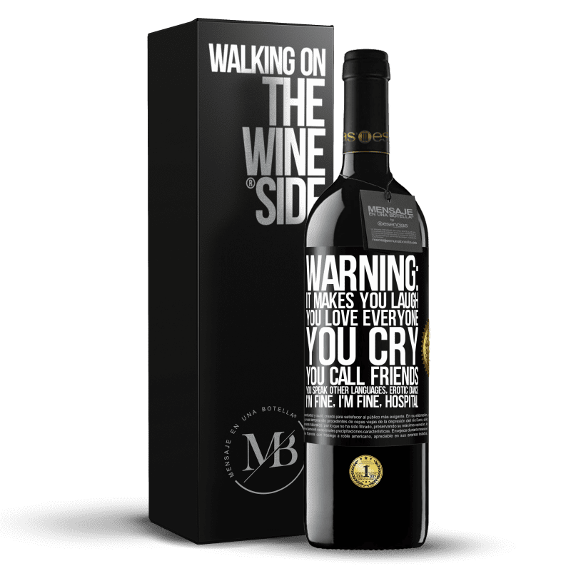 39,95 € Free Shipping | Red Wine RED Edition MBE Reserve Warning: it makes you laugh, you love everyone, you cry, you call friends, you speak other languages, erotic dance, I'm fine Black Label. Customizable label Reserve 12 Months Harvest 2016 Tempranillo