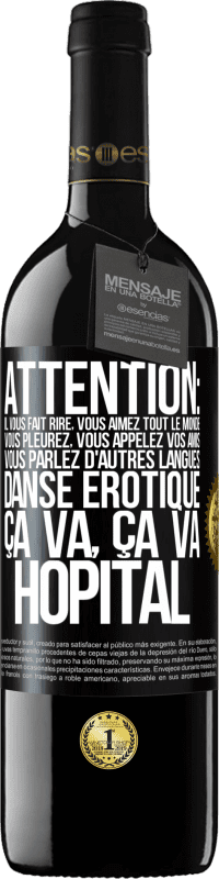 39,95 € | Vin rouge Édition RED MBE Réserve Attention: il vous fait rire, vous aimez tout le monde, vous pleurez, vous appelez vos amis, vous parlez d'autres langues, danse Étiquette Noire. Étiquette personnalisable Réserve 12 Mois Récolte 2015 Tempranillo