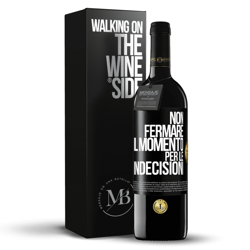 39,95 € Spedizione Gratuita | Vino rosso Edizione RED MBE Riserva Non fermare il momento per le indecisioni Etichetta Nera. Etichetta personalizzabile Riserva 12 Mesi Raccogliere 2015 Tempranillo