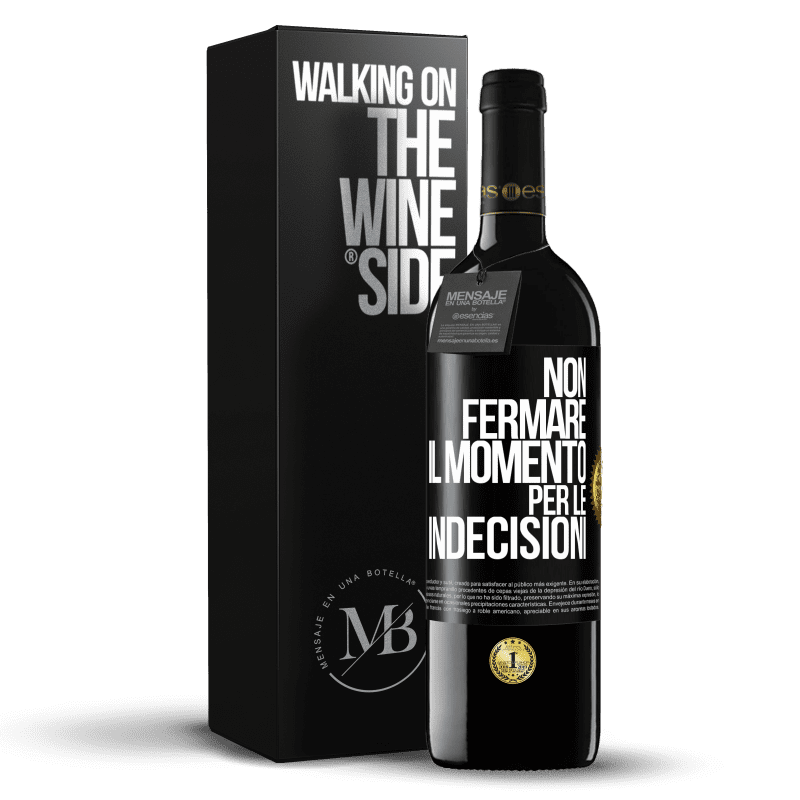 39,95 € Spedizione Gratuita | Vino rosso Edizione RED MBE Riserva Non fermare il momento per le indecisioni Etichetta Nera. Etichetta personalizzabile Riserva 12 Mesi Raccogliere 2016 Tempranillo