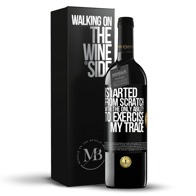 39,95 € Free Shipping | Red Wine RED Edition MBE Reserve I started from scratch, with the only ability to exercise my trade Black Label. Customizable label Reserve 12 Months Harvest 2015 Tempranillo