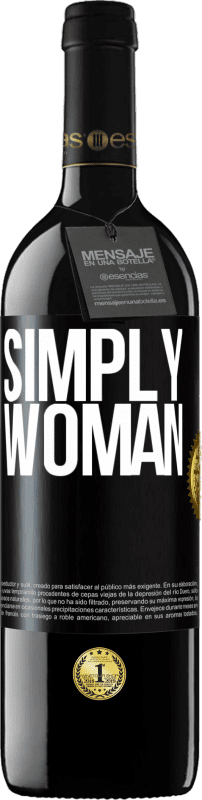 39,95 € Free Shipping | Red Wine RED Edition MBE Reserve Simply woman Black Label. Customizable label Reserve 12 Months Harvest 2016 Tempranillo