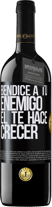 39,95 € | Vino Tinto Edición RED MBE Reserva Bendice a tu enemigo. Él te hace crecer Etiqueta Negra. Etiqueta personalizable Reserva 12 Meses Cosecha 2014 Tempranillo