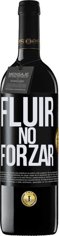 «Fluir, no forzar» Edición RED MBE Reserva