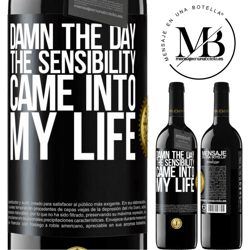 24,95 € Free Shipping | Red Wine RED Edition Crianza 6 Months Damn the day the sensibility came into my life Black Label. Customizable label Aging in oak barrels 6 Months Harvest 2019 Tempranillo