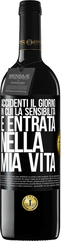 «Accidenti il giorno in cui la sensibilità è entrata nella mia vita» Edizione RED MBE Riserva
