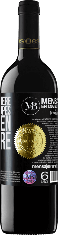 «Si ella te quiere, no te preocupes por quién la quiere a ella» Edición RED MBE Reserva