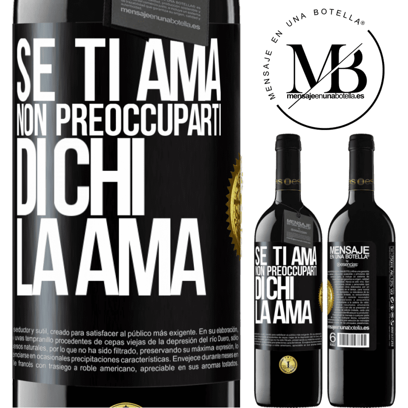 39,95 € Spedizione Gratuita | Vino rosso Edizione RED MBE Riserva Se ti ama, non preoccuparti di chi la ama Etichetta Nera. Etichetta personalizzabile Riserva 12 Mesi Raccogliere 2014 Tempranillo