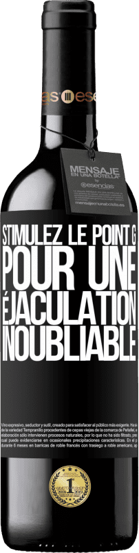 39,95 € Envoi gratuit | Vin rouge Édition RED MBE Réserve Stimulez le point G pour une éjaculation inoubliable Étiquette Noire. Étiquette personnalisable Réserve 12 Mois Récolte 2016 Tempranillo