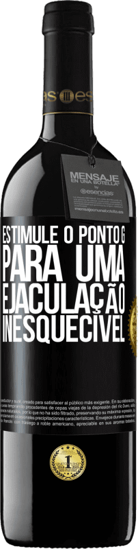 39,95 € | Vinho tinto Edição RED MBE Reserva Estimule o ponto G para uma ejaculação inesquecível Etiqueta Preta. Etiqueta personalizável Reserva 12 Meses Colheita 2015 Tempranillo