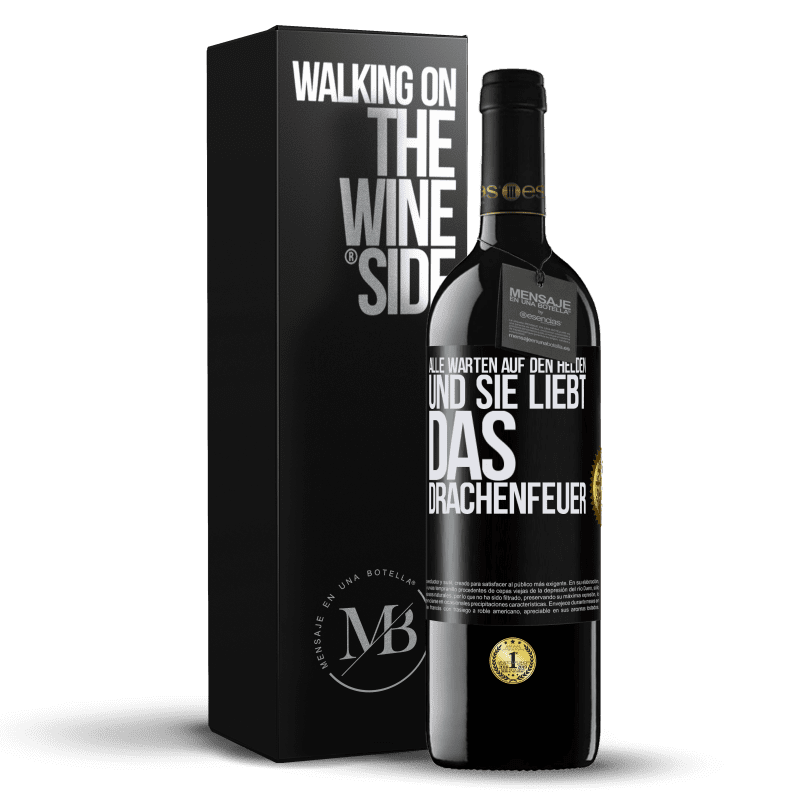 39,95 € Kostenloser Versand | Rotwein RED Ausgabe MBE Reserve Alle warten auf den Helden und sie liebt das Drachenfeuer Schwarzes Etikett. Anpassbares Etikett Reserve 12 Monate Ernte 2015 Tempranillo