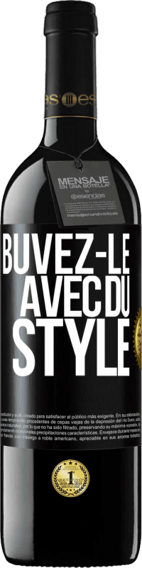 39,95 € | Vin rouge Édition RED MBE Réserve Buvez-le avec du style Étiquette Noire. Étiquette personnalisable Réserve 12 Mois Récolte 2014 Tempranillo