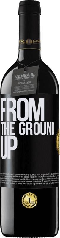 39,95 € Envío gratis | Vino Tinto Edición RED MBE Reserva From The Ground Up Etiqueta Negra. Etiqueta personalizable Reserva 12 Meses Cosecha 2014 Tempranillo