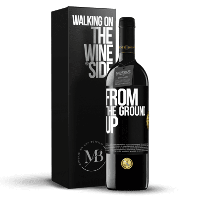 «From The Ground Up» Edição RED MBE Reserva