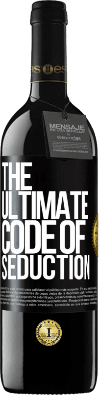 39,95 € | 红酒 RED版 MBE 预订 The ultimate code of seduction 黑标. 可自定义的标签 预订 12 个月 收成 2014 Tempranillo