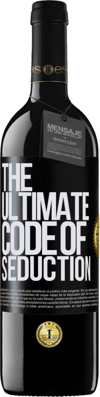 39,95 € Envío gratis | Vino Tinto Edición RED MBE Reserva The ultimate code of seduction Etiqueta Negra. Etiqueta personalizable Reserva 12 Meses Cosecha 2015 Tempranillo