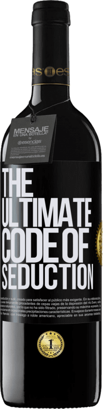 39,95 € | Rotwein RED Ausgabe MBE Reserve The ultimate code of seduction Schwarzes Etikett. Anpassbares Etikett Reserve 12 Monate Ernte 2015 Tempranillo