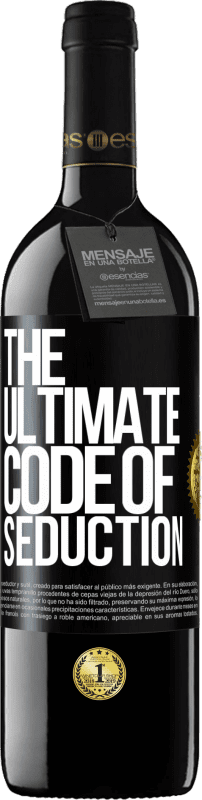 39,95 € Spedizione Gratuita | Vino rosso Edizione RED MBE Riserva The ultimate code of seduction Etichetta Nera. Etichetta personalizzabile Riserva 12 Mesi Raccogliere 2016 Tempranillo