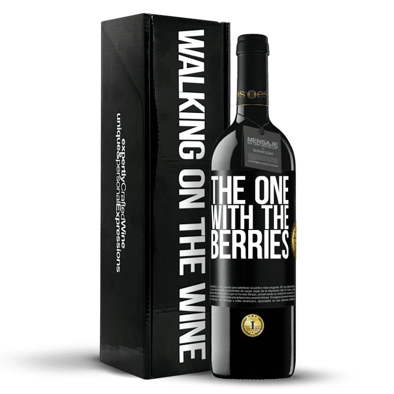 39,95 € Envío gratis | Vino Tinto Edición RED MBE Reserva The one with the berries Etiqueta Negra. Etiqueta personalizable Reserva 12 Meses Cosecha 2015 Tempranillo