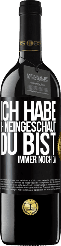 Kostenloser Versand | Rotwein RED Ausgabe MBE Reserve Ich habe hineingeschaut. Du bist immer noch da Schwarzes Etikett. Anpassbares Etikett Reserve 12 Monate Ernte 2014 Tempranillo