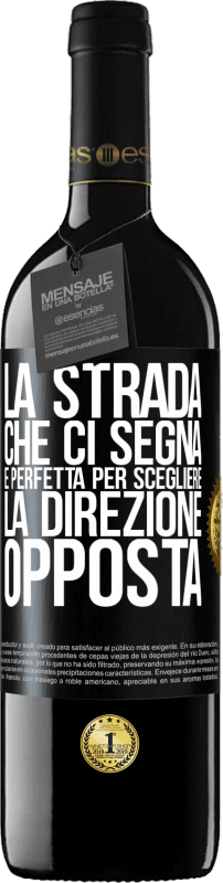 39,95 € | Vino rosso Edizione RED MBE Riserva La strada che ci segna è perfetta per scegliere la direzione opposta Etichetta Nera. Etichetta personalizzabile Riserva 12 Mesi Raccogliere 2015 Tempranillo