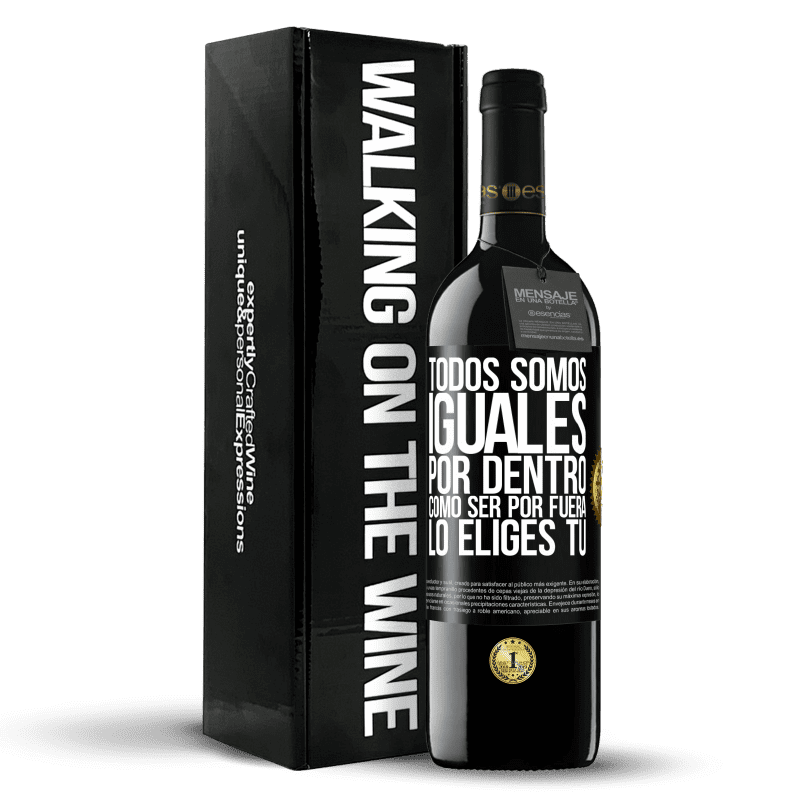 39,95 € Envío gratis | Vino Tinto Edición RED MBE Reserva Todos somos iguales por dentro, cómo ser por fuera lo eliges tú Etiqueta Negra. Etiqueta personalizable Reserva 12 Meses Cosecha 2016 Tempranillo