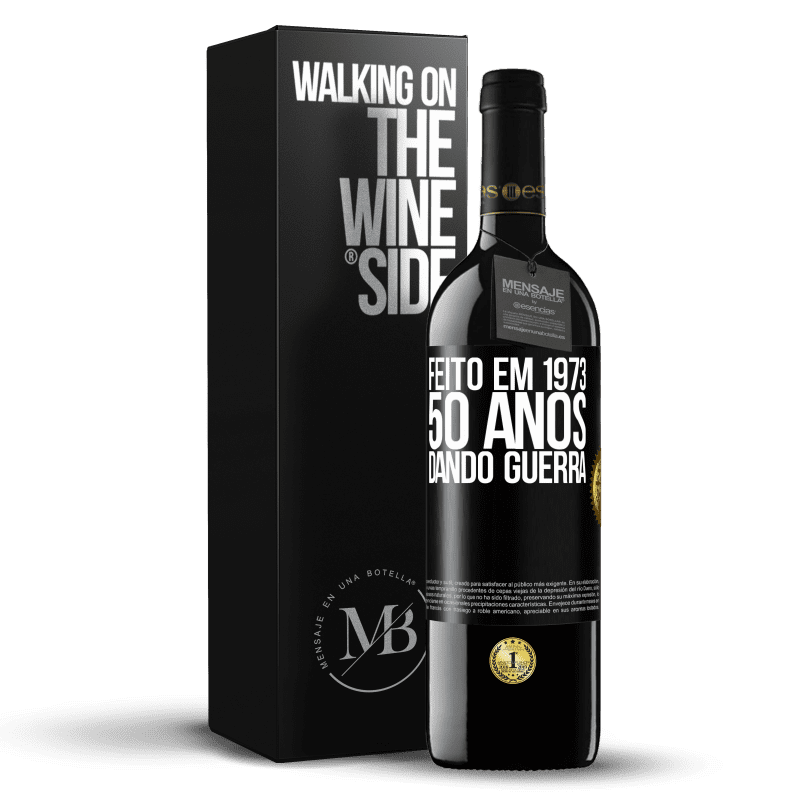 39,95 € Envio grátis | Vinho tinto Edição RED MBE Reserva Feito em 1973. 50 anos dando guerra Etiqueta Preta. Etiqueta personalizável Reserva 12 Meses Colheita 2014 Tempranillo