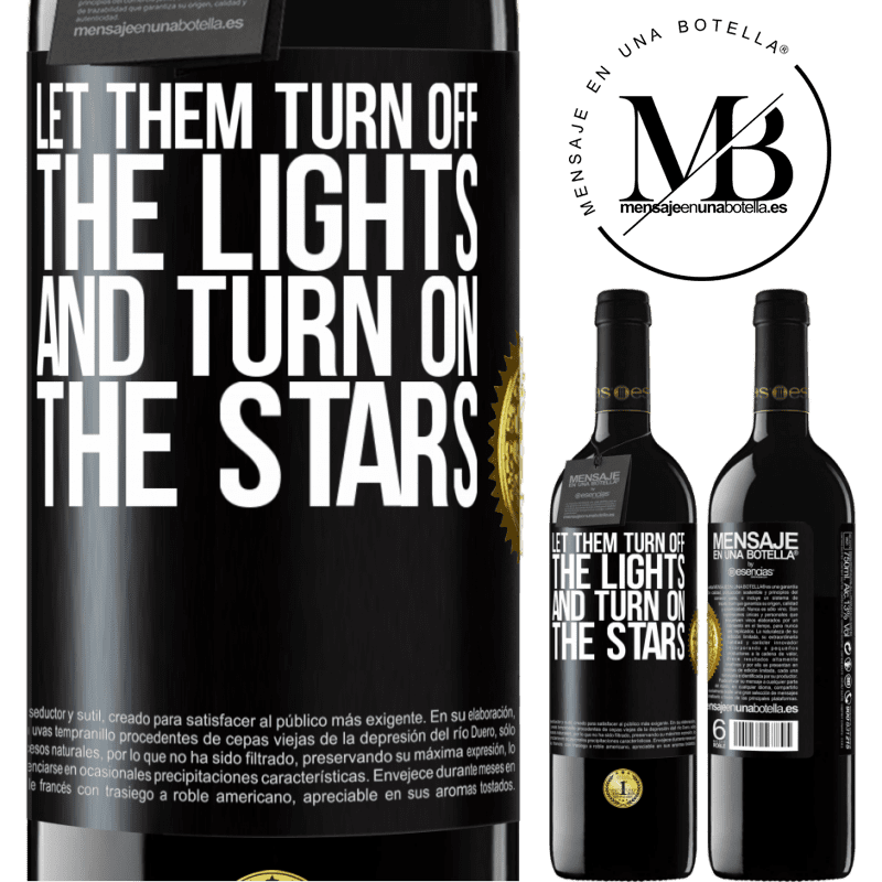24,95 € Free Shipping | Red Wine RED Edition Crianza 6 Months Let them turn off the lights and turn on the stars Black Label. Customizable label Aging in oak barrels 6 Months Harvest 2019 Tempranillo