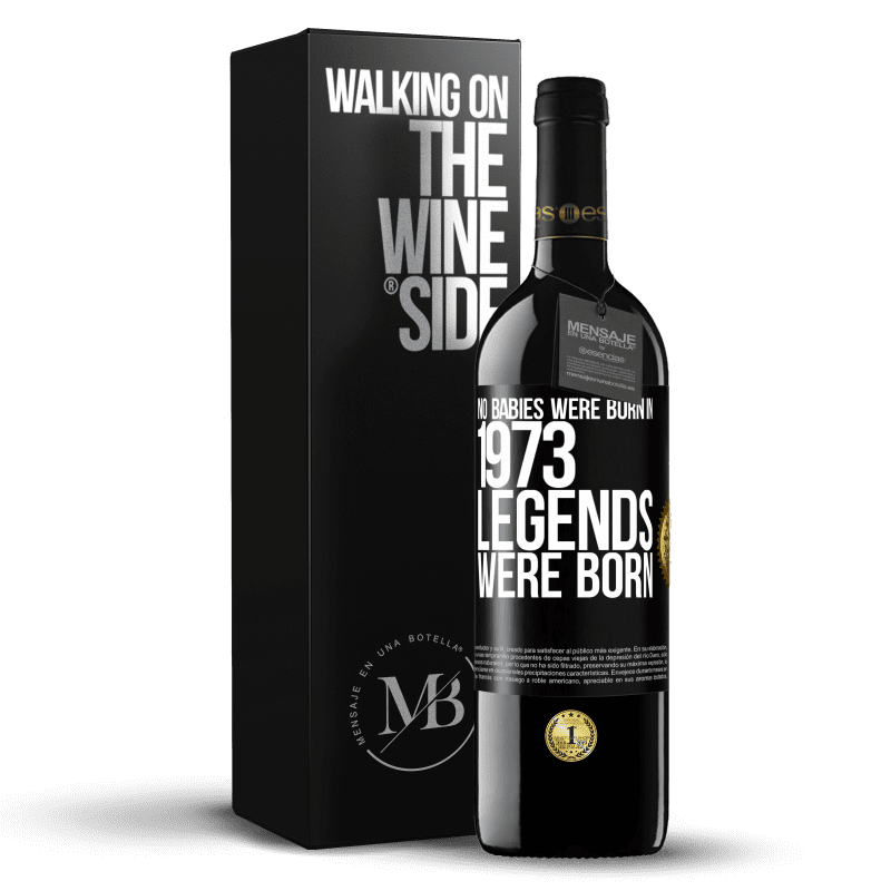 39,95 € Бесплатная доставка | Красное вино Издание RED MBE Бронировать В 1973 году дети не родились. Легенды родились Черная метка. Настраиваемая этикетка Бронировать 12 Месяцы Урожай 2016 Tempranillo