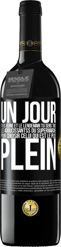 39,95 € | Vin rouge Édition RED MBE Réserve Un jour tu es jeune et le lendemain tu sens tous les adoucissantss du supermarché pour choisir celui qui est le plus plein Étiquette Noire. Étiquette personnalisable Réserve 12 Mois Récolte 2016 Tempranillo