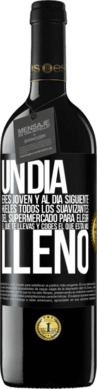 Envío gratis | Vino Tinto Edición RED MBE Reserva Un día eres joven y al día siguiente, hueles todos los suavizantes del supermercado para elegir el que te llevas y coges el Etiqueta Negra. Etiqueta personalizable Reserva 12 Meses Cosecha 2014 Tempranillo