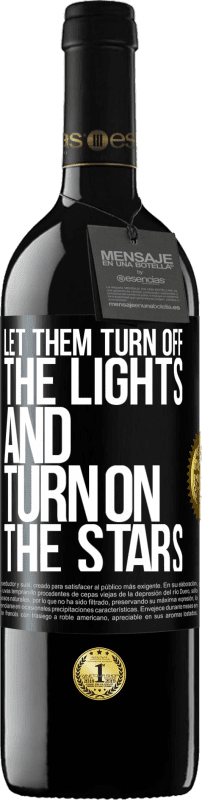 «Пусть они выключат свет и включат звезды» Издание RED MBE Бронировать