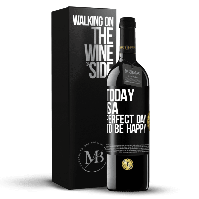39,95 € Free Shipping | Red Wine RED Edition MBE Reserve Today is a perfect day to be happy Black Label. Customizable label Reserve 12 Months Harvest 2014 Tempranillo