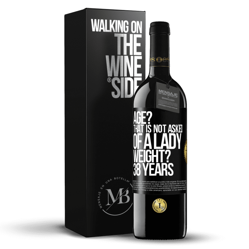39,95 € Free Shipping | Red Wine RED Edition MBE Reserve Age? That is not asked of a lady. Weight? 38 years Black Label. Customizable label Reserve 12 Months Harvest 2014 Tempranillo