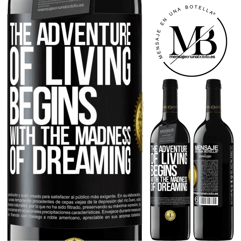 24,95 € Free Shipping | Red Wine RED Edition Crianza 6 Months The adventure of living begins with the madness of dreaming Black Label. Customizable label Aging in oak barrels 6 Months Harvest 2019 Tempranillo
