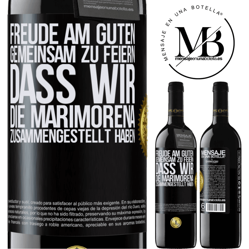 39,95 € Kostenloser Versand | Rotwein RED Ausgabe MBE Reserve Freude am Guten, gemeinsam zu feiern, dass wir die Marimorena zusammengestellt haben Schwarzes Etikett. Anpassbares Etikett Reserve 12 Monate Ernte 2014 Tempranillo